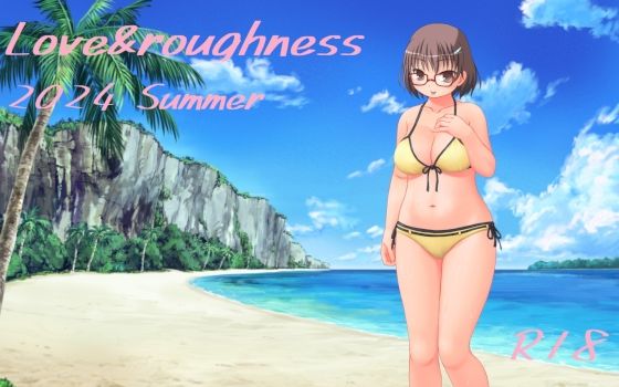 Love＆Roughness 2024 Summer【A2R WORKS】